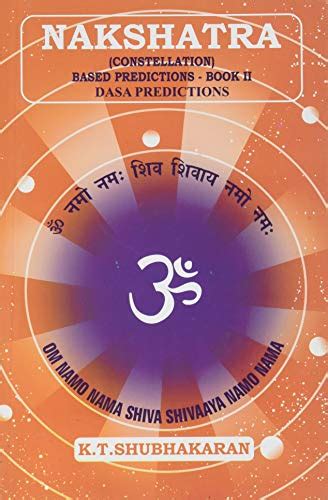 Nakshatra Constellation Based Predictions Book 2 Dasa Predictions By K T Shubhakaran