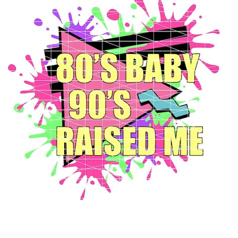 80s Made Me 90s Raised Me Svg Etsy New Zealand