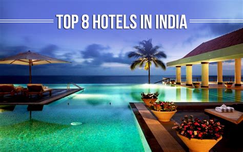 Lists Top 8 Hotels In India Media India Group