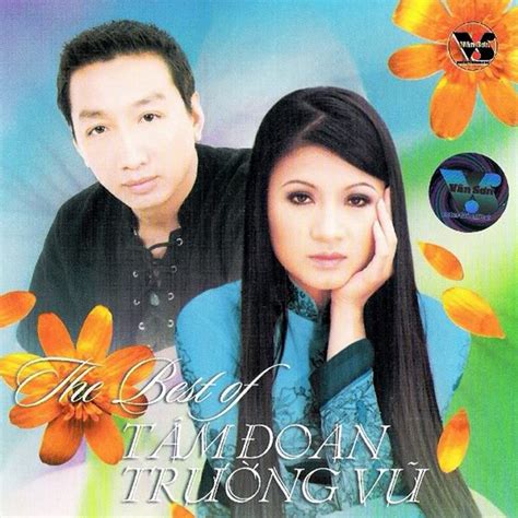 She and her sister kristine changed their family name to sa when they started their singing careers. The Best Of Truong Vu Va Tam Doan - Album by Truong Vu ...