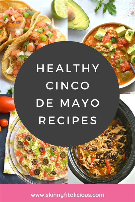 Healthy Cinco De Mayo Recipes Skinny Fitalicious®