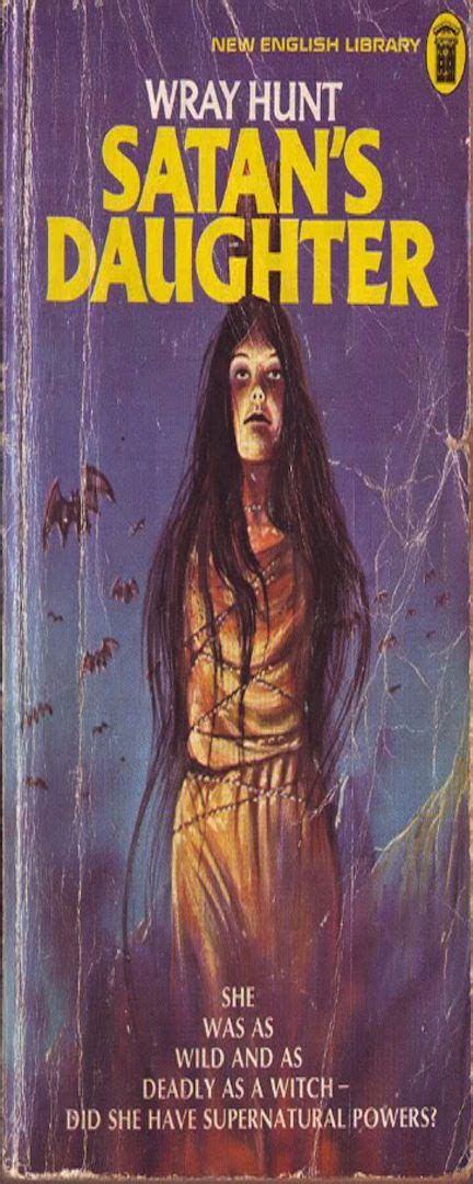 Satans Daughter Wray Hunt Horror Fiction Horror Books Horror Art Pulp Fiction Romance