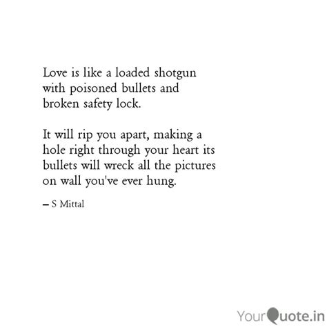 love is like a loaded sho quotes and writings by shubham mittal yourquote