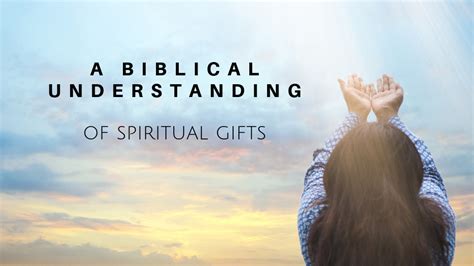 You use your gift to impact the life of another person. A Biblical Understanding of Spiritual Gifts ...