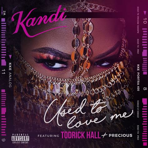 ‎used To Love Me Feat Todrick Hall And Precious Single By Kandi On