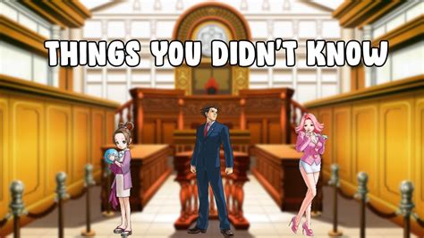 7 Things You Probably Didnt Know About Ace Attorney Youtube