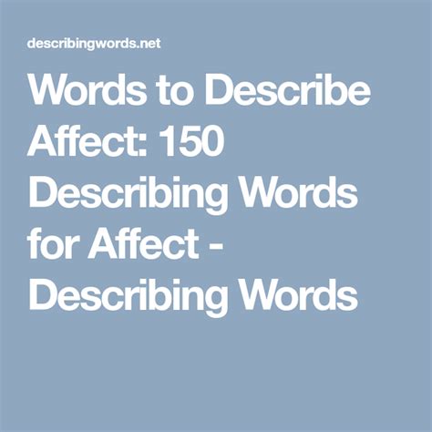 Words To Describe Affect 150 Describing Words For Affect Describing