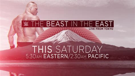 Brock Lesnar The Beast In The East Live From Tokyo Live Tomorrow On