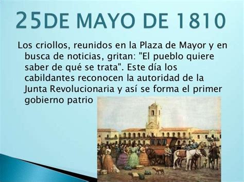 25 De Mayo De 1810 Este 25 De Mayo Se Celebra El 209º Aniversario De