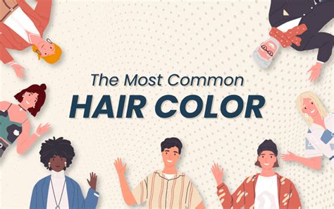 What Is The Most Common Hair Color It S Not What You Think 2023