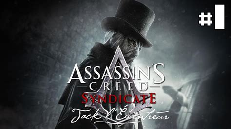 Assassin S Creed Syndicate Jack L Eventreur 1 FR YouTube