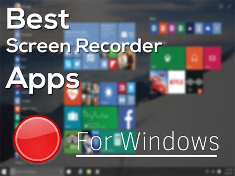 Best Screen Recorders Top 7 Screen Capture Software 2015