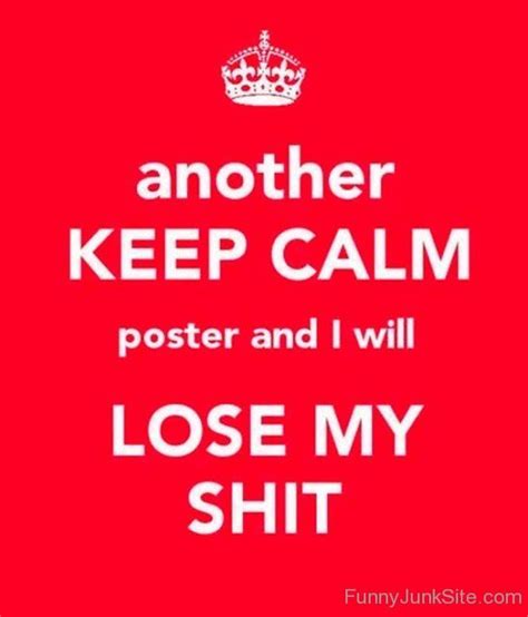 Funny Keep Calm Pictures Another Keep Calm Poster