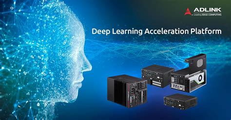 Adlink Launches The Dlap X86 Series A Deep Learning Acceleration