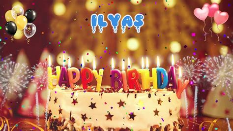 Ilyas Happy Birthday Song Happy Birthday To You Youtube