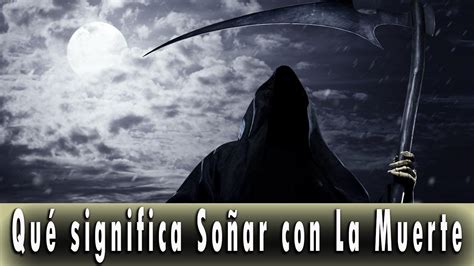 Lo primero que hay que tener claro es que esta fase dos nos permitirá por fin trasladarnos a otros domicilios como segundas residencias así como también. Que Significa Soñar con La Muerte