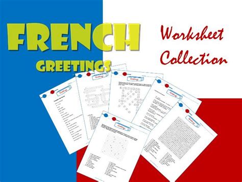 French Greetings Collection Of 6 Worksheets Teaching Resources