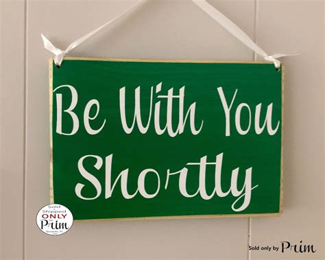 8x6 Be With You Shortly Custo Wood Sign In Session Progress Etsy