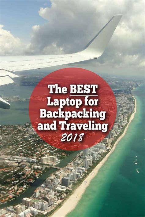 Best Travel Laptop Top Picks For Traveling The World And Digital Nomads