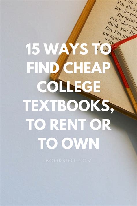 15 Ways To Find Cheap College Textbooks To Rent Or Own