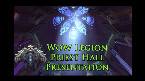 Wow Legion Priest Class Hall Presentation Netherlight Temple