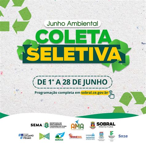 Prefeitura de Sobral JUNHO AMBIENTAL Prefeitura de Sobral realizará programação especial