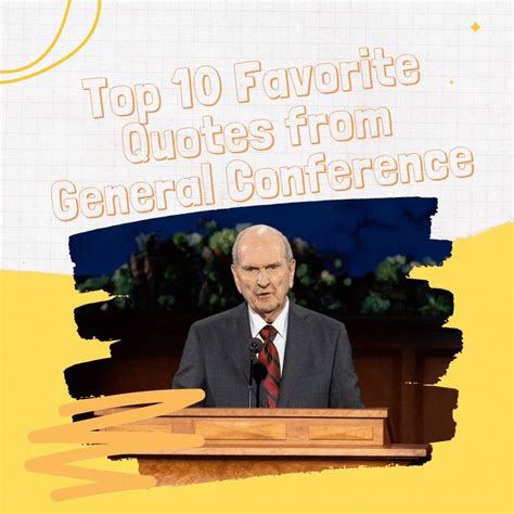 Top 10 Favorite Quotes From General Conference Zions Daughter