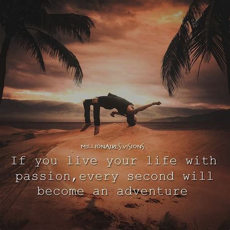 Live Your Life With Passion With Some Drive Decide That You Are Going