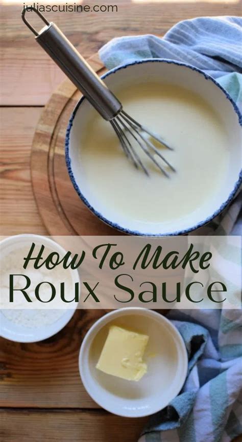 How To Make Roux Sauce Julias Cuisine Recipe Roux Sauce How To