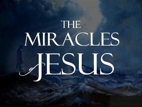 A Study Of The Miracles Of Jesus