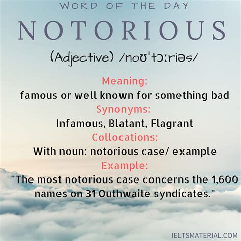 Notorious Word Of The Day For Ielts Speaking And Writing