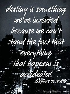 The following is a list of memorable quotes from sleepless in seattle. Sleepless in Seattle I'm actually obsessed w this quote. | Favorite movie quotes, Movie quotes ...