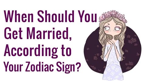 When Should You Get Married According To Your Zodiac Sign