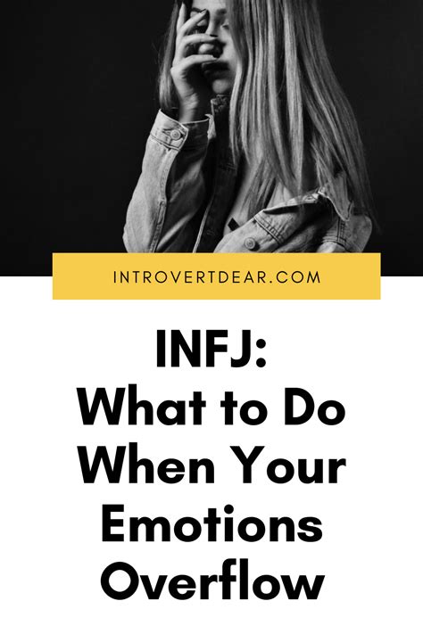 Infj What To Do When Your Emotions Overflow Emotions Infj Enfp And