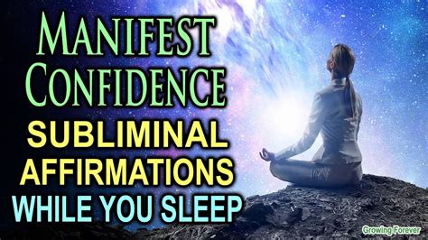 Manifest Self Confidence While You Sleep Subliminal Affirmations