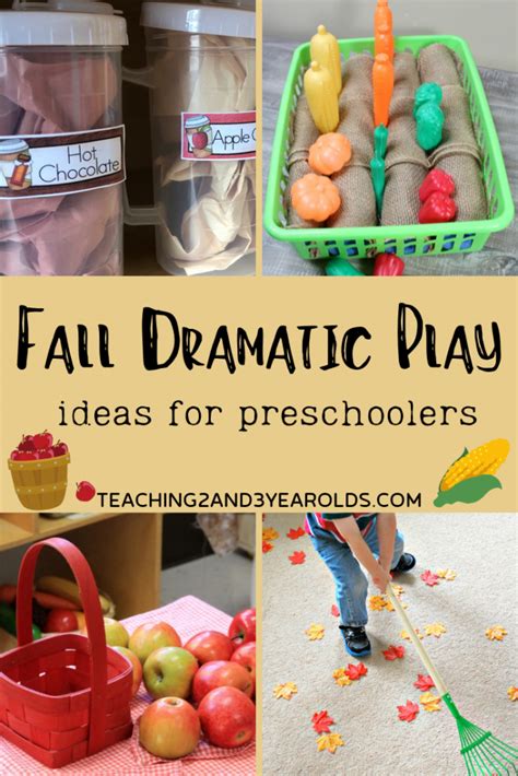 Dramatic Play Ideas For The Fall Dramatic Play Preschool Dramatic