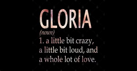 Gloria Girl Name Definition Gloria Sticker Teepublic