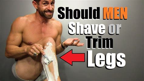 Should Guys Shave Or Trim Their Legs You Won T Believe What Women Say
