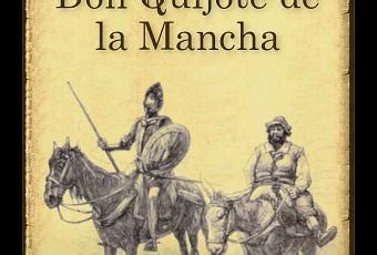 Quiso, como buen caballero, añadir al suyo el nombre de la suya, y llamarse don quijote de la mancha, con que a su parecer declaraba muy al vivo su linaje y patria, y la honraba con tomar el sobrenombre della. Libro Don Quijote de la Mancha PDF EPUB - Paperblog