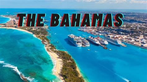 The Bahamas Complete Travel Guide History Of Bahamas Youtube