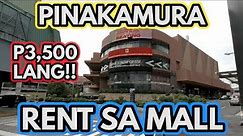 PINAKAMURA NA RENT SA MALL P3,500 LANG ALL IN |NO DEPOSIT, NO ADVANCE PAYMENT ELECTRIC BILL INCLUDED