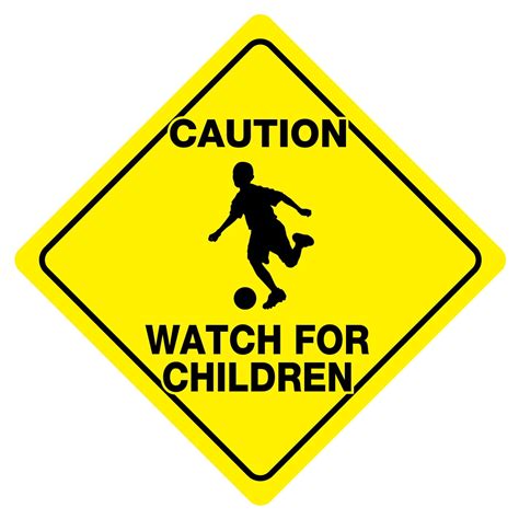 Caution Watch For Children Sign Slow Playing Play Safety Signs