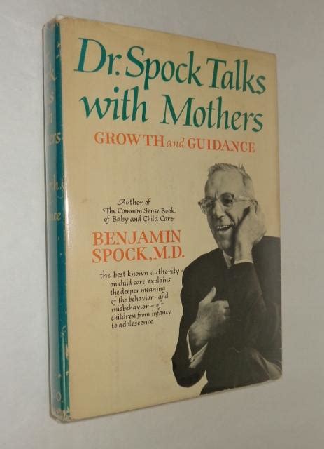 Dr Spock Talks With Mothers Growth And Guidance By Spock Md