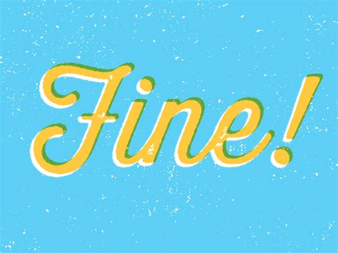 Fine By Yåshå Dribbble