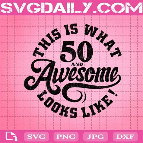 50th Birthday Svg Svgdaily Daily Free Premium Svg Files