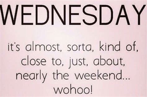 Wednesday Wisdom | Funny wednesday quotes, Funny wednesday memes, Happy wednesday quotes