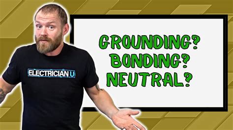 What Is The Difference Between Grounding Bonding And Neutral Youtube