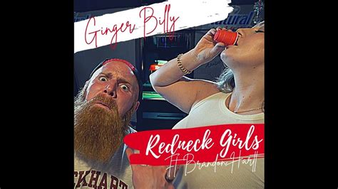 Ginger Billy Feat Brandonhartt Redneck Girls Broadway Girls Parody