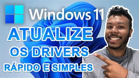 Como Atualizar Os Drivers Do Pc Após Instalar Windows 11 Youtube