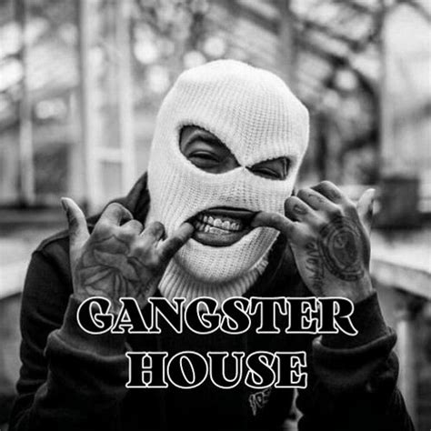 Stream Gangster House Music Listen To Songs Albums Playlists For Free On Soundcloud